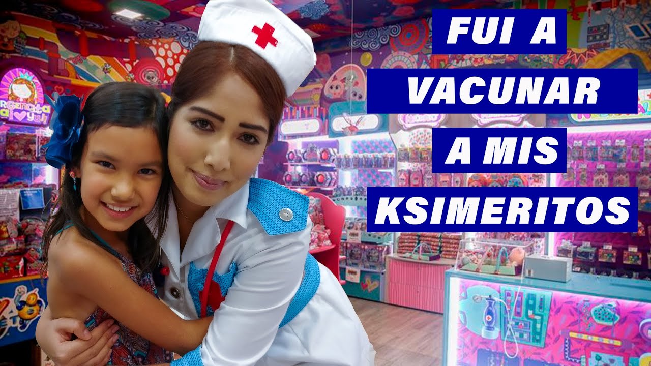 FUI CON LA ENFERMERA TANIA A VACUNAR A MIS KSIMERITOS | AnaNANA TOYS