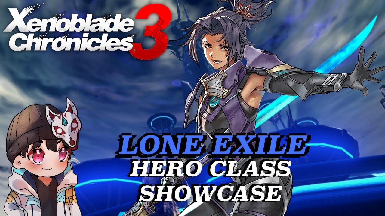Xenoblade Chronicles 3 - Lone Exile Class Showcase (Aggressive Defender Build)