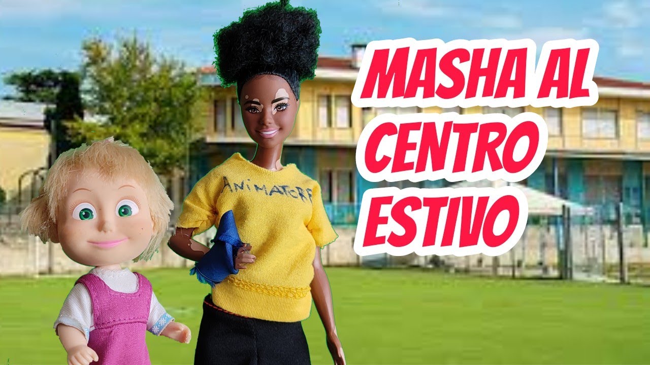 Masha al centro estivo 😎🏖️