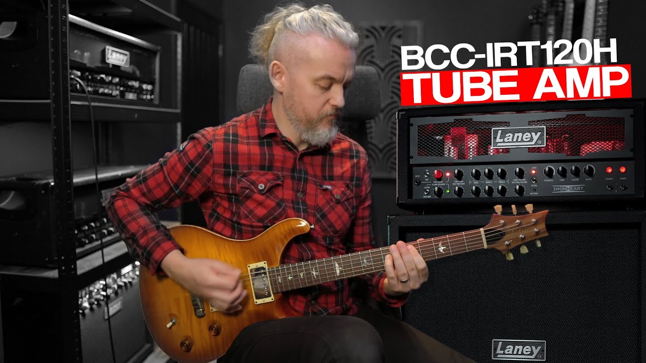 Laney Ironheart BCC-IRT120H 120 Watt all Tube head | Playthrough | Black Country Customs