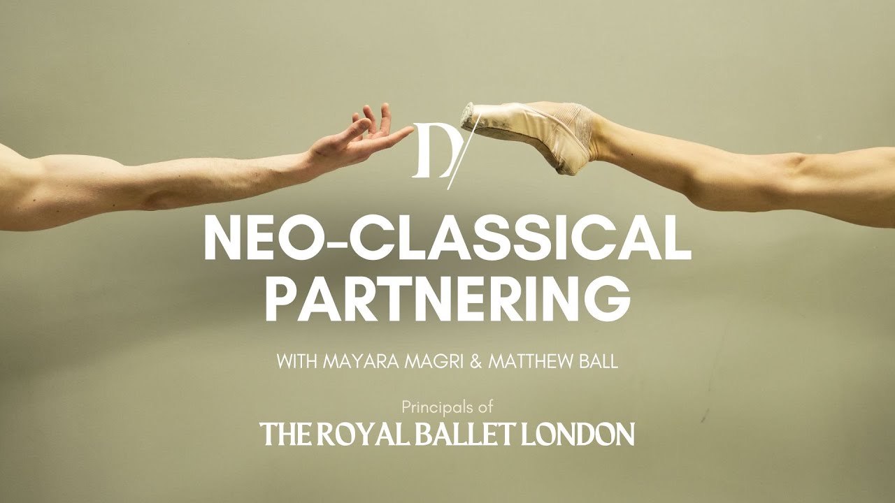 Neoclassical Partnering with Matthew Ball & Mayara Magri │Dance Masterclass