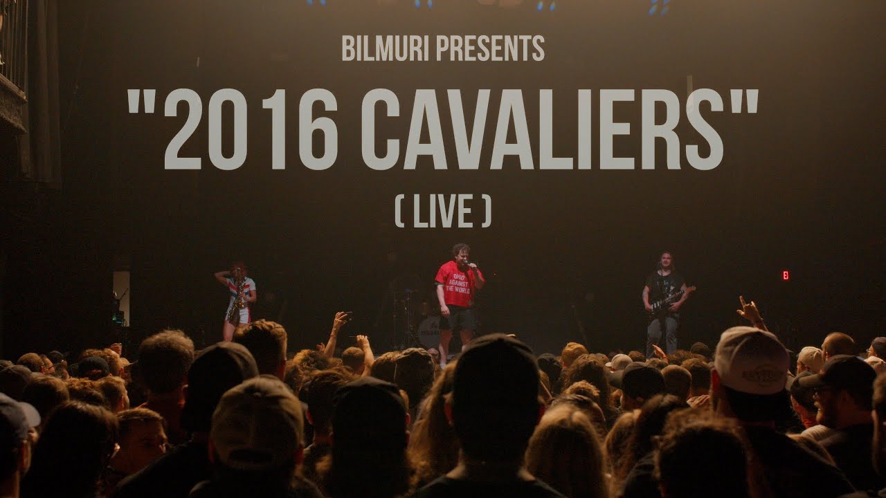 BILMURI - 2016 CAVALIERS (LIVE)