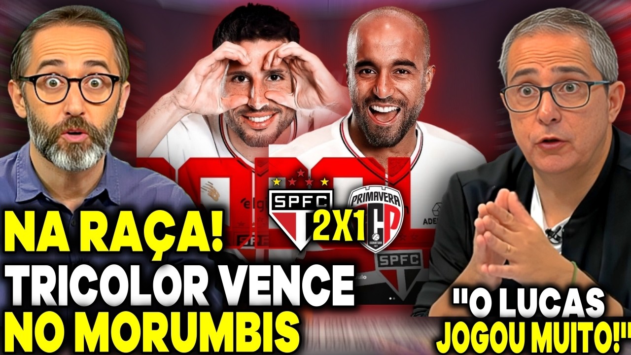 SÃO PAULO 2X1 PRIMAVERA, MÍDIA ESPORTIVA EXALTA O SÃO PAULO APÓS A VITÓRIA ''O LUCAS JOGOU MUITO!''