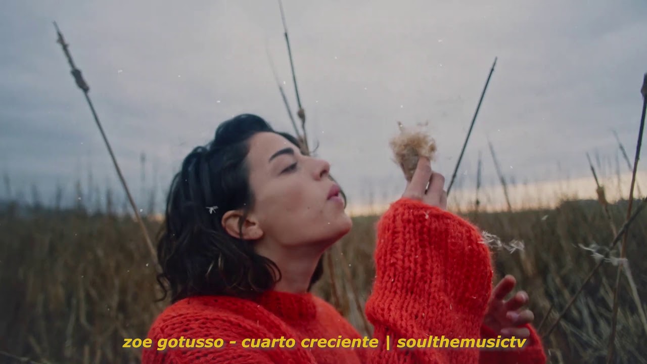 Zoe Gotusso - Cuarto Creciente (Letra)
