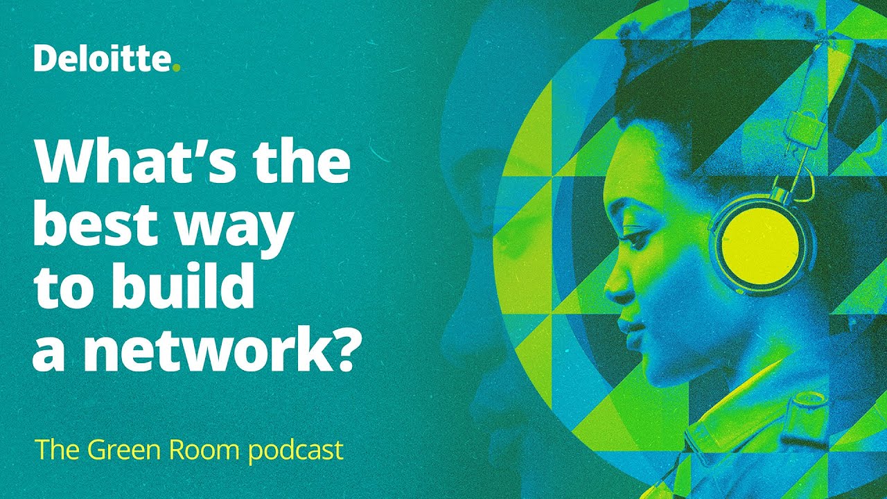 The Green Room podcast, #87: What’s the best way to build a network?