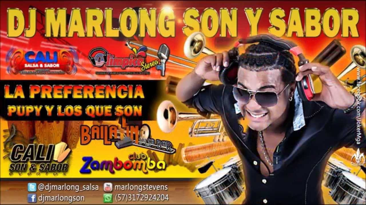 La Preferencia - Pupy y los que Son - DJ Marlong Son y Sabor 2013