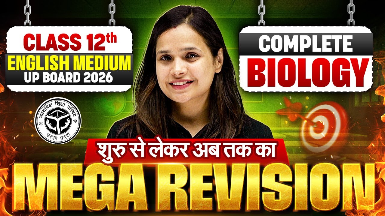 Mega Revision - Complete Biology in One Shot | Class 12th English Medium | UP Board Exam 2026
