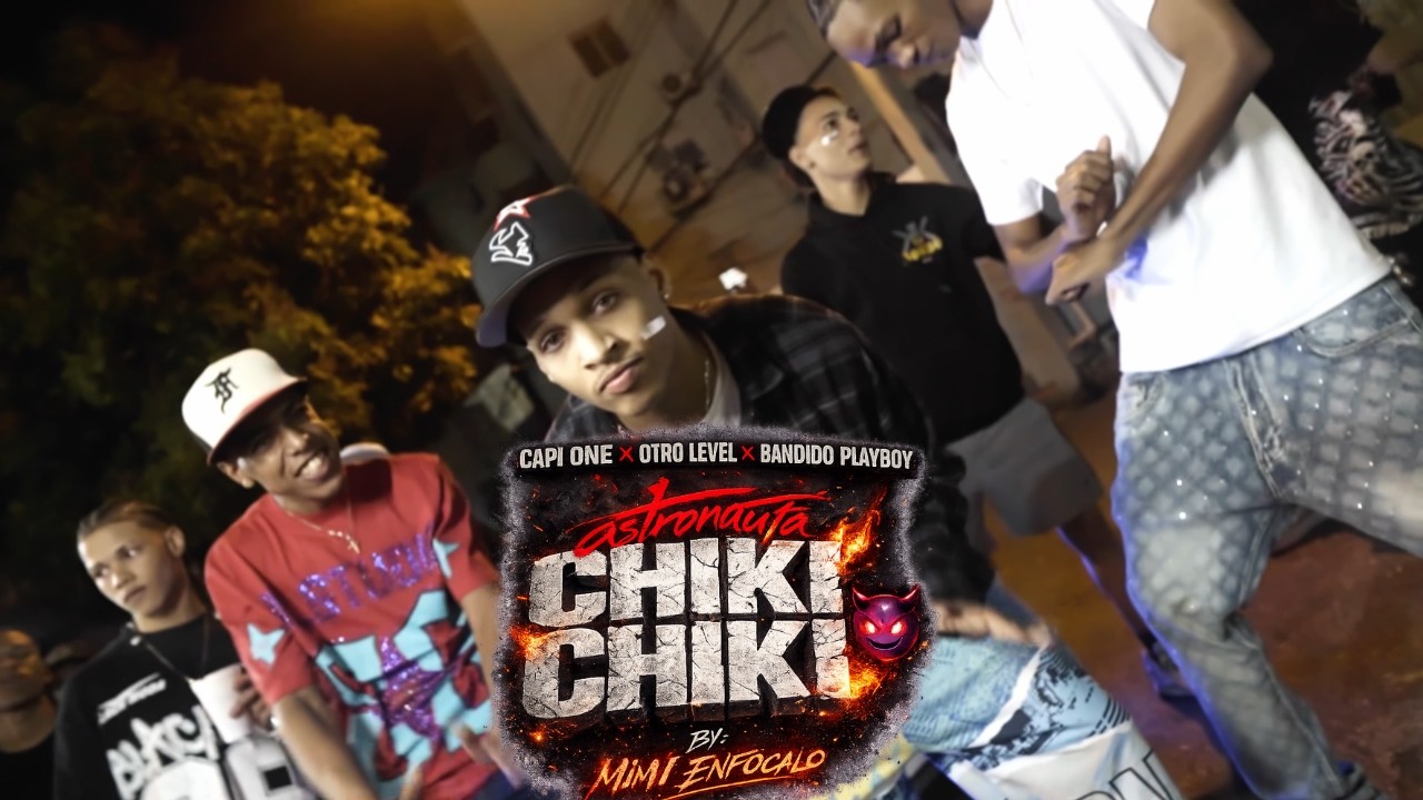 CHIKI CHIKI - CAPI ONE OTRO LEVEL, @bandidoplayboy ( MUSIC VIDEO) DIR. @OtroLevelRecord 