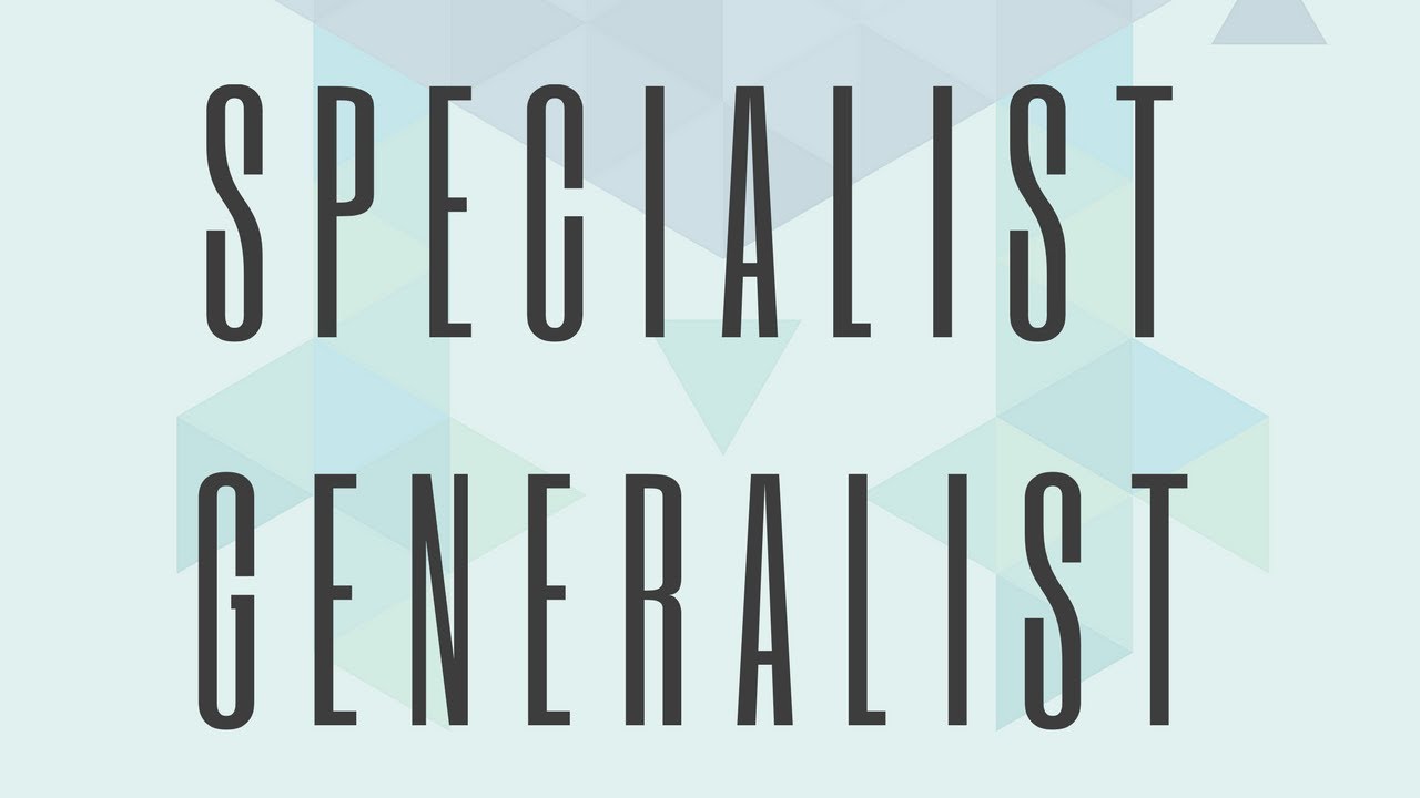 Tech Careers: Should You Be a Specialist or A Generalist?