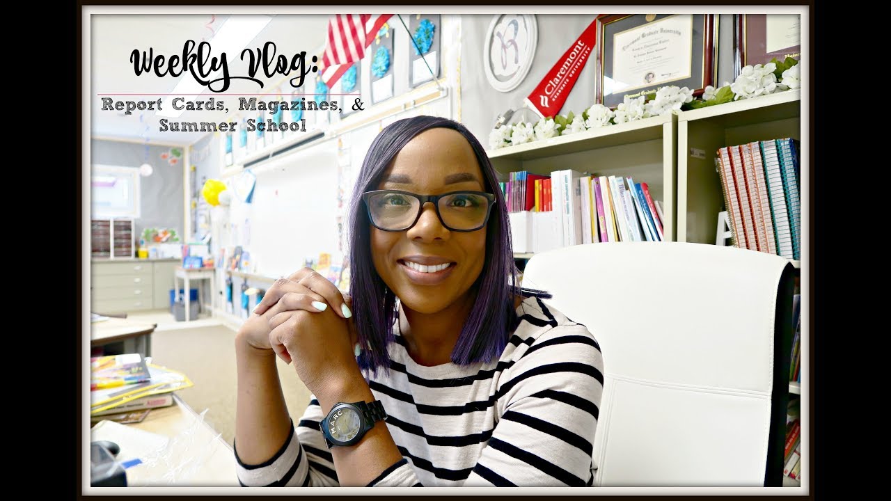 Teacher Vlog | Report Cards, Magazines, & Summer School