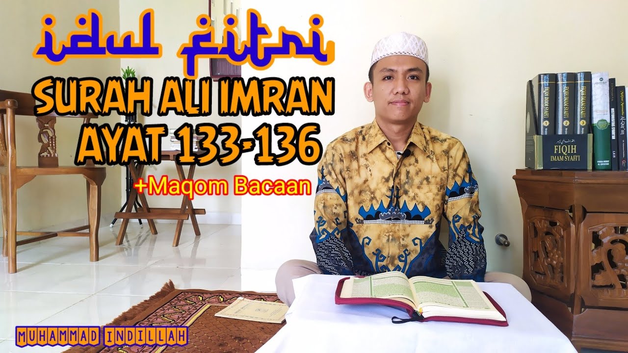 Tilawah Idul Fitri Surah Ali Imran 133-136 | Muhammad Indillah