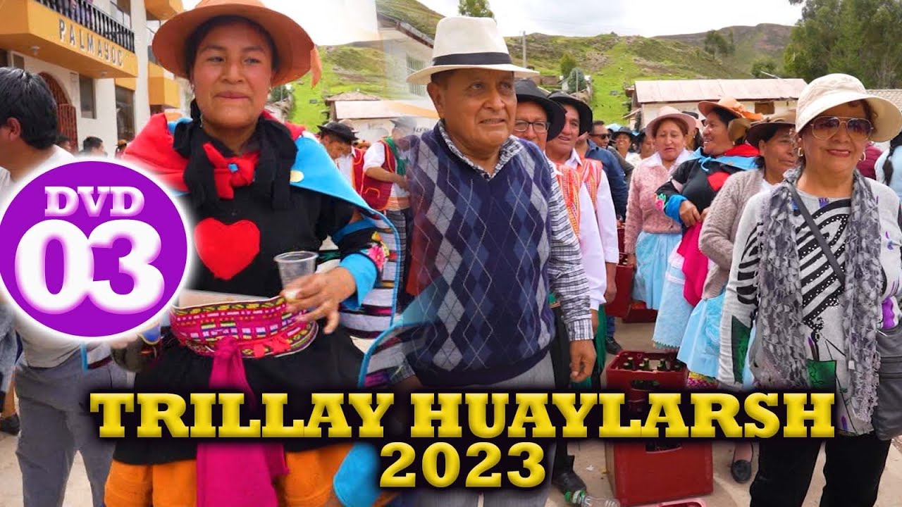 ▶ Trillay Huaylash de   Palmayoc - Canipaco DVD//03