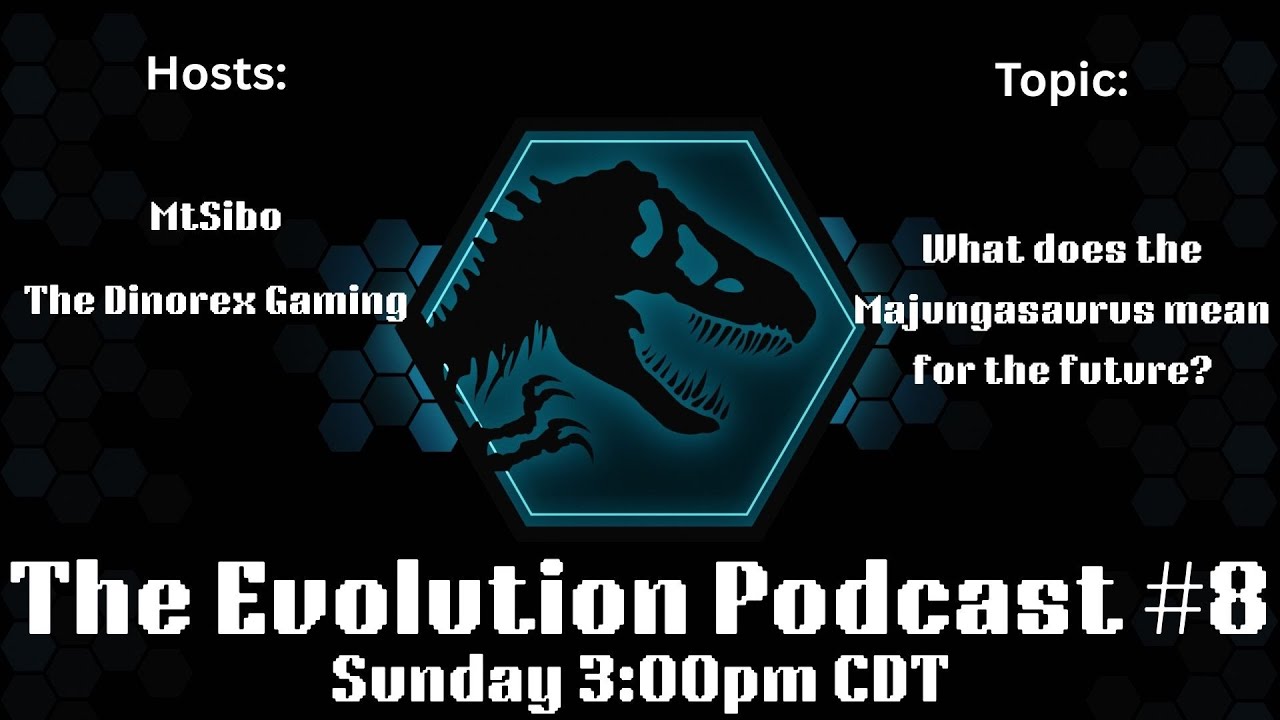 The Evolution Podcast #8 with @TheDinorexGaming and @TheDinosaurRevival