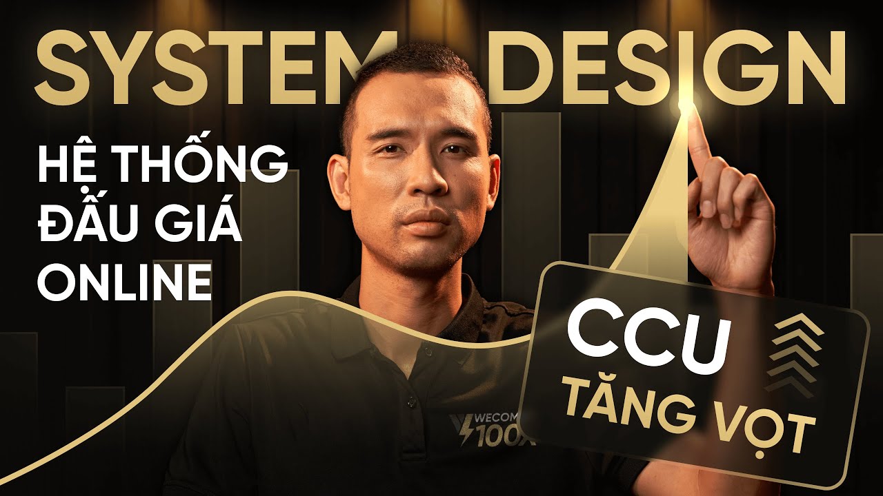 System Design hệ thống đấu giá Online – làm sao đỡ được khi CCU tăng vọt | Trần Quốc Huy - Wecommit