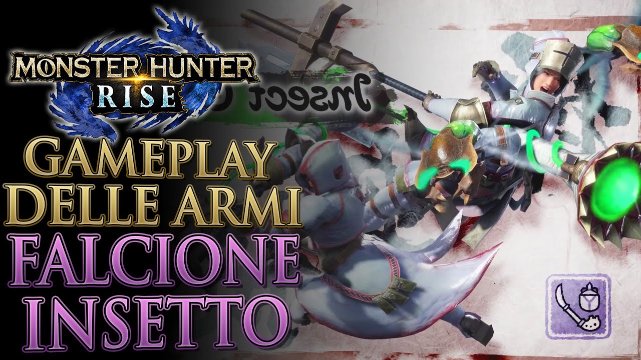 MH Rise | FALCIONE INSETTO : Gameplay ARMI (Insect Glaive)