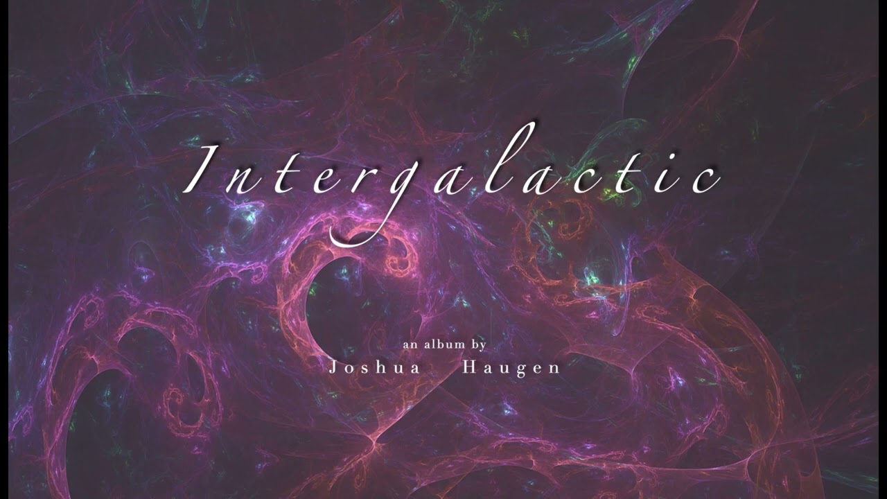 “Wind from Another Planet” — Joshua Haugen [ Intergalactic (2026) ]
