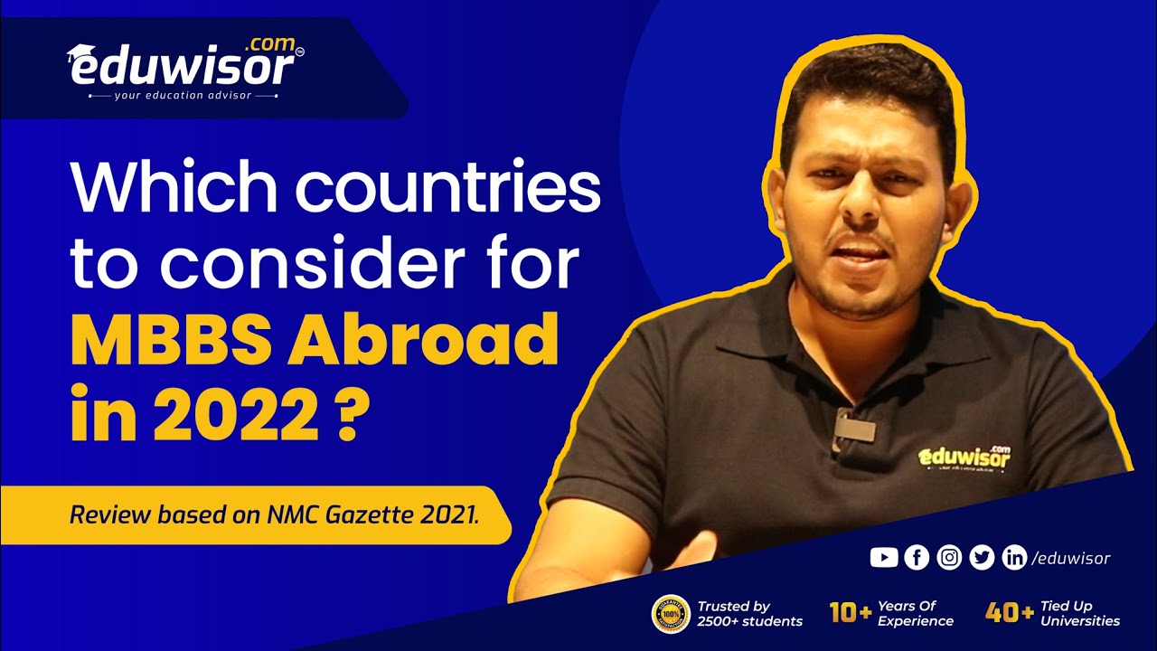 Which Country to consider for MBBS Abroad 2022?? | Review based on NMC Gazette 2021| Eduwisor
