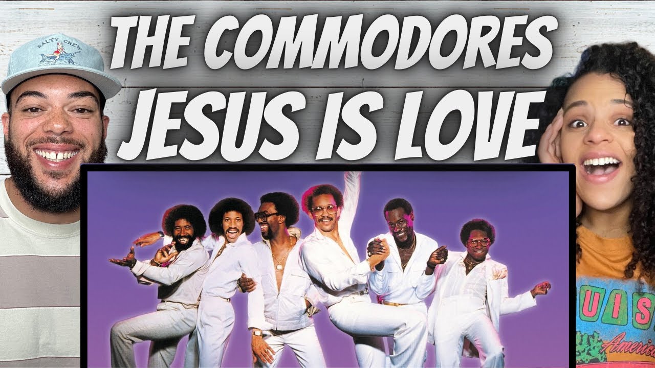 FIRST TIME HEARING The Commodores  - Jesus Is Love REACTION
