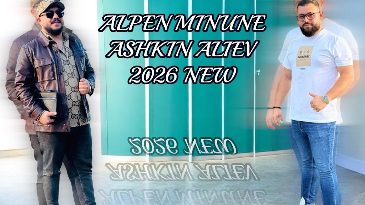 Alpen Minune - Ashkin Aliev New Kocek 2026