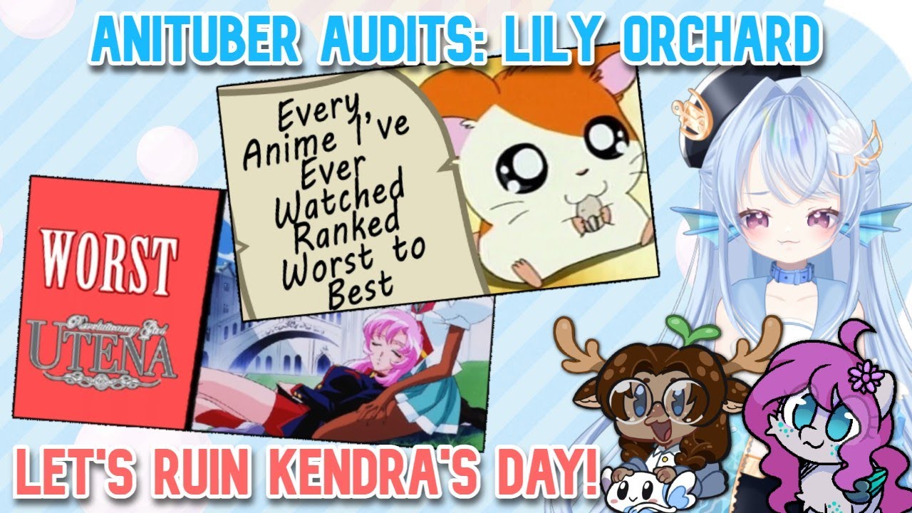 Does Lily Orchard Know Anything About Anime?: Anituber Audits