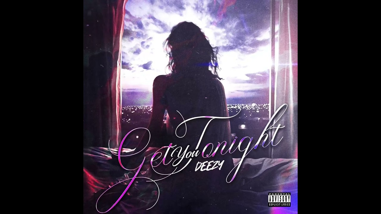 Deezy - Get You Tonight