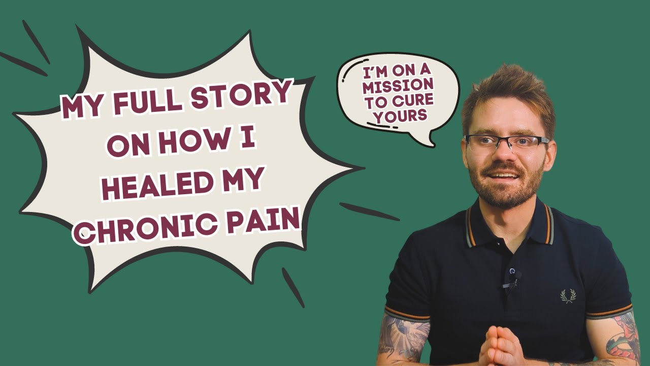 My Full Story on how I Healed my Chronic Pain: I’m on a mission to cure Yours!