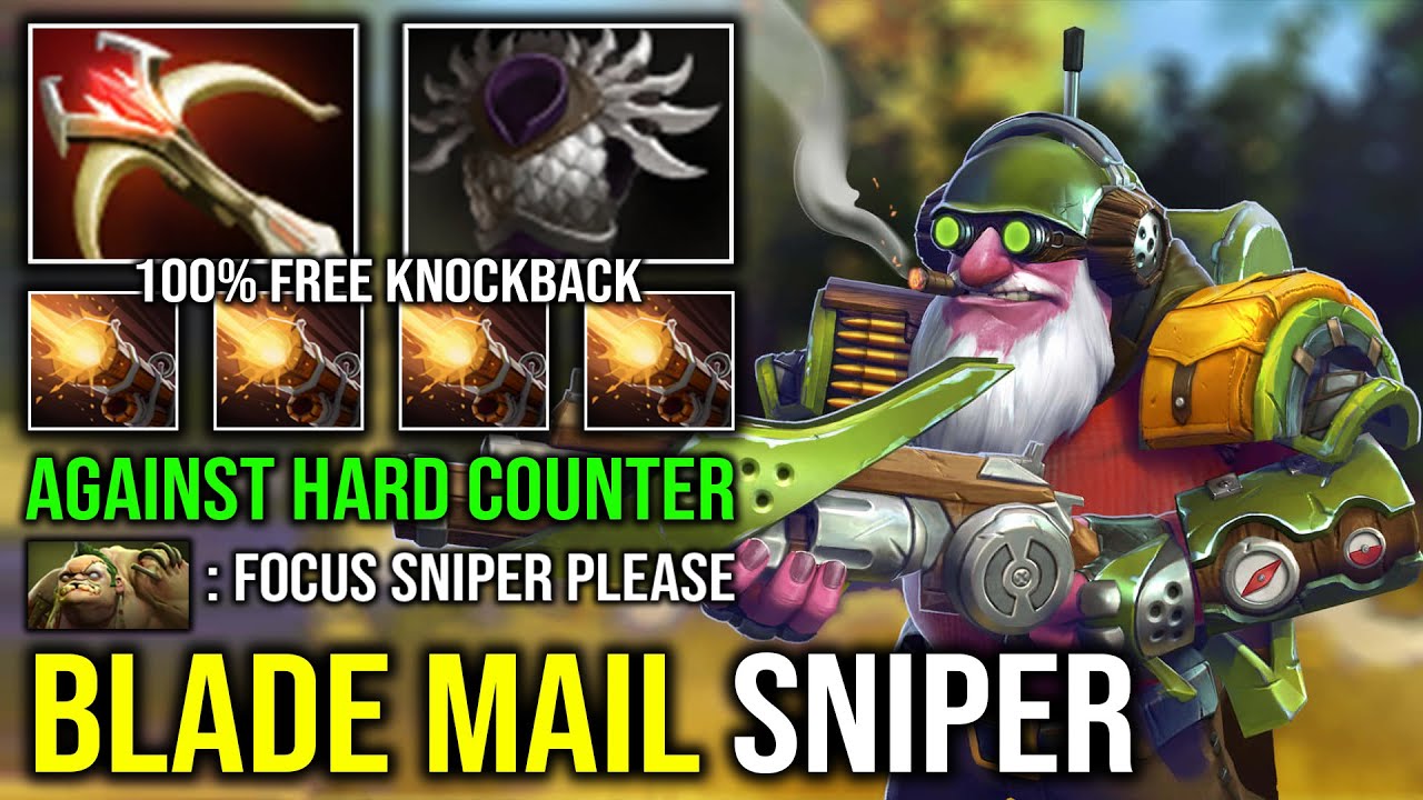 WTF Blade Mail Sniper Even Hard Counter Can't Stop 100% Free Hit Max Range Annoying Knockback Dota 2