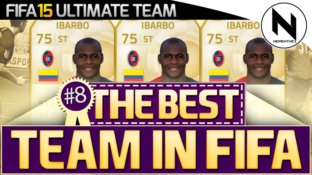 IBARBO IS BROKEN!! - FIFA 15 The Best Team in FIFA! #08