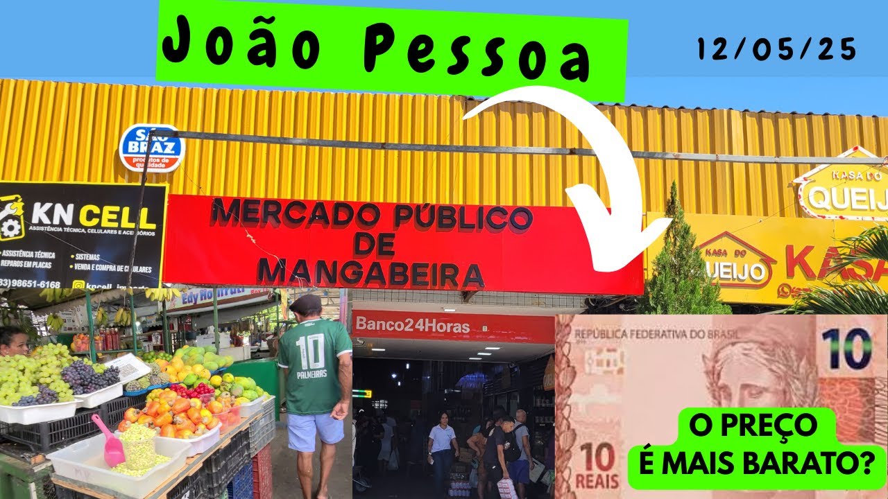 MERCADO PÚBLICO DE MANGABEIRA E O PREÇO DE ALGUMAS FRUTAS E CEREAIS - JOÃO PESSOA - PARAÍBA - BRASIL