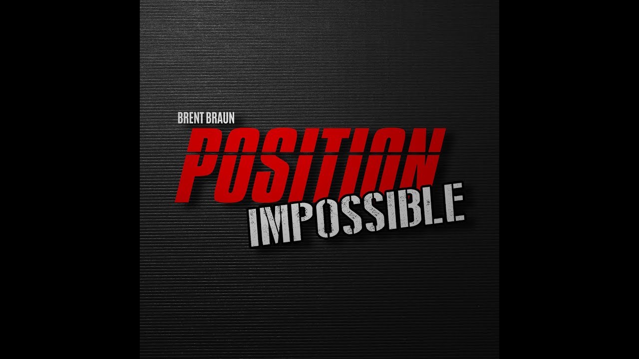 Position Impossible by Brent Braun - Trash or Treasure?