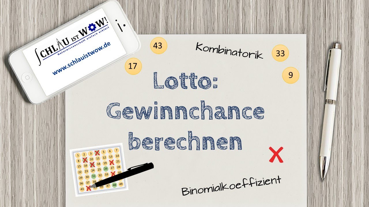 Lotto: Gewinnchance bzw. Wahrscheinlichkeit für einen Lottogewinn berechnen
