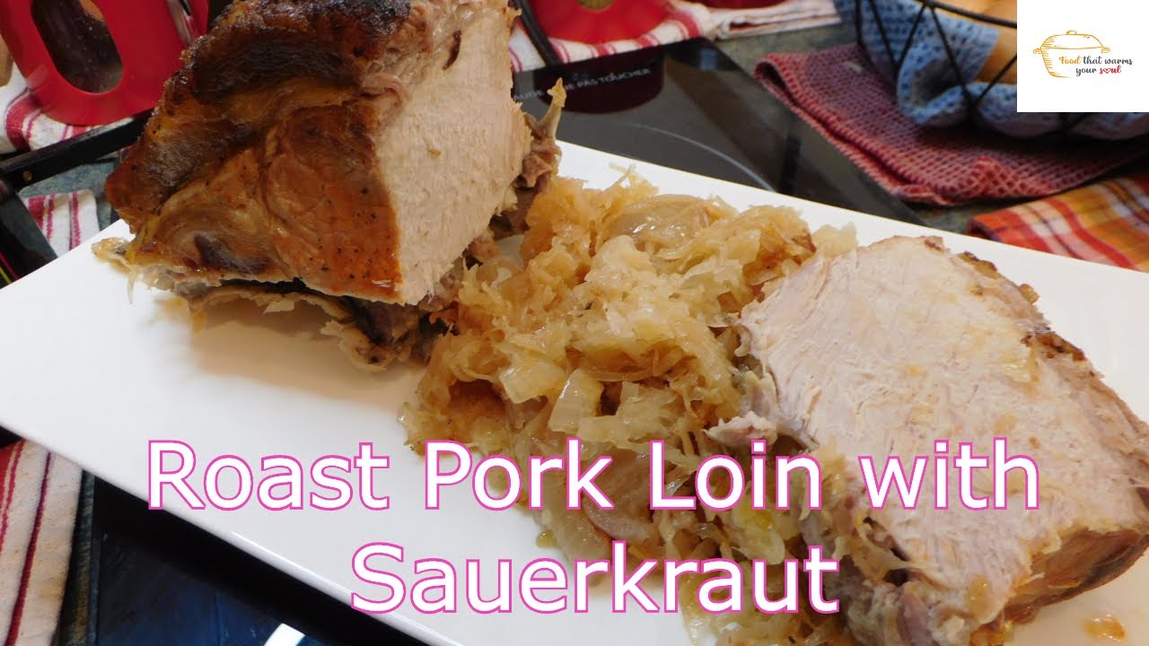 Roast Pork Loin with Sauerkraut : Episode 248