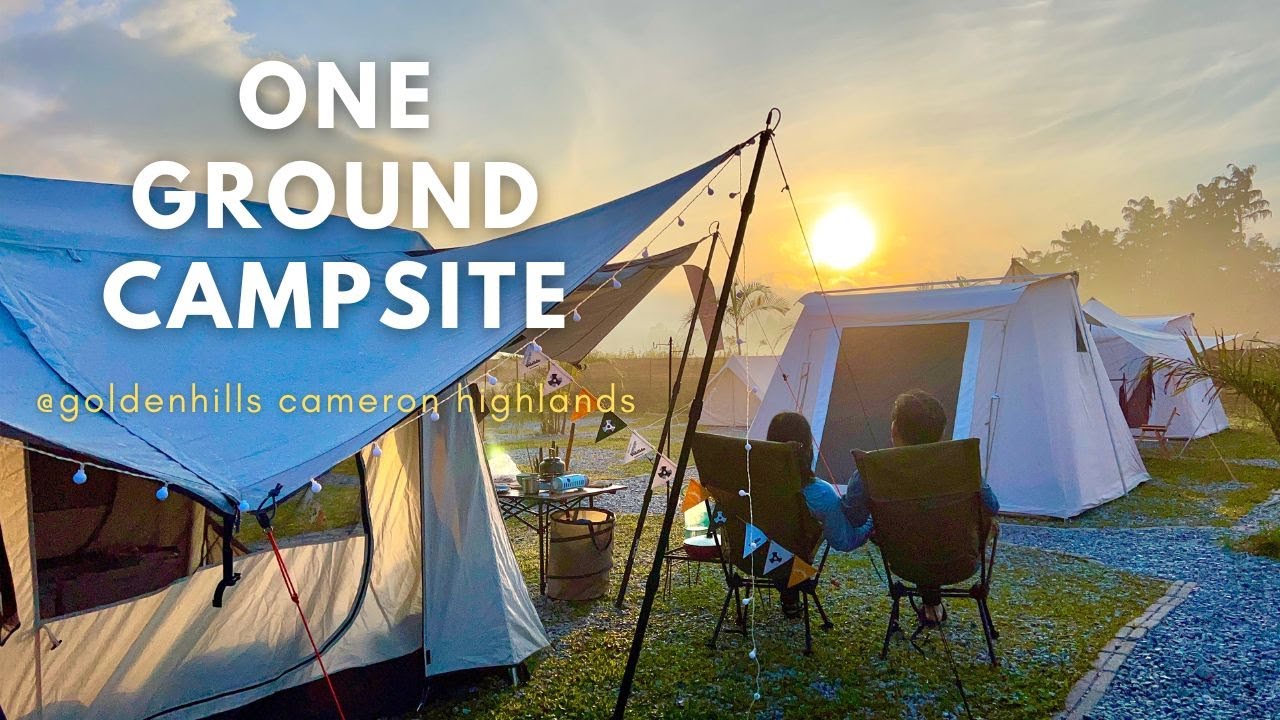 ONE GROUND CAMPSITE | 露营VLOG#18 | 去不腻的金马仑！无论日出或夜景都十分迷人的营地，让人沉醉其中~ #onegroundatcameronhighlands