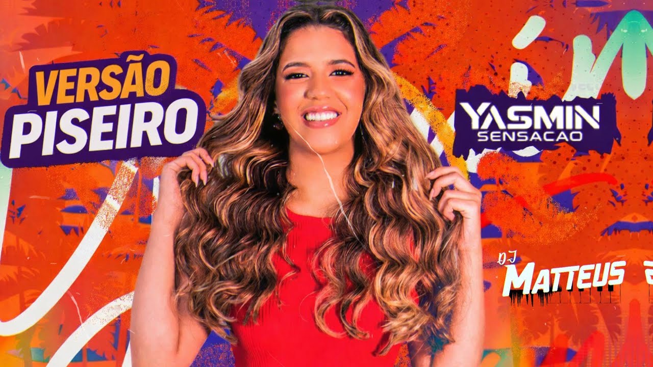 FANATISMO - YASMIN SENSAÇÃO -  (VERSÃO PISEIRO ) DJ MATTHEUS