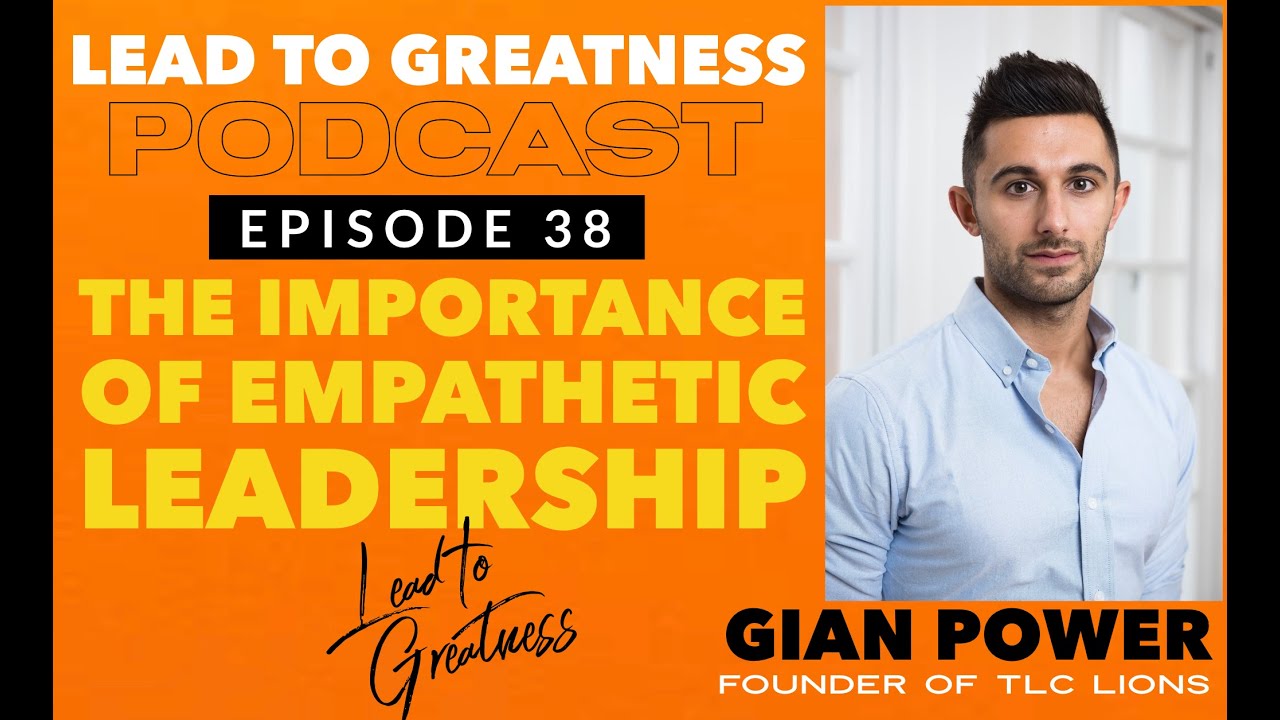 38. Empathetic Leadership with Gian Power | Cedric Francis