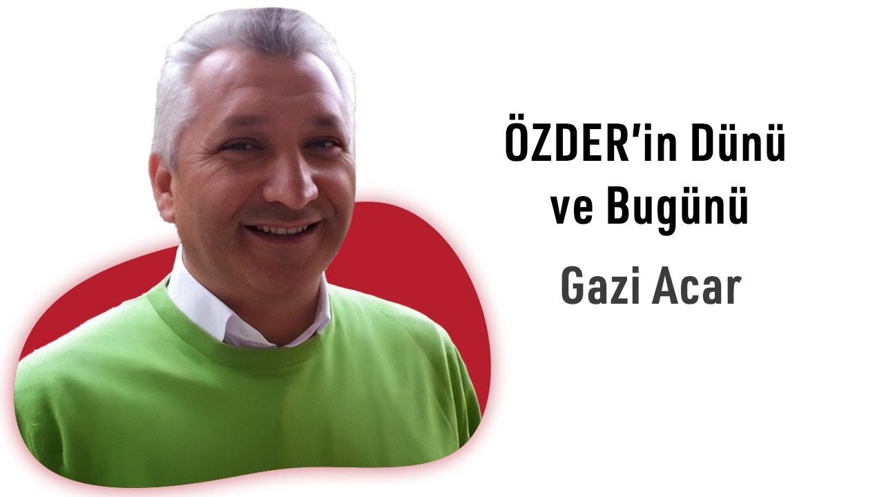 Özder Üzerine | Gazi Acar