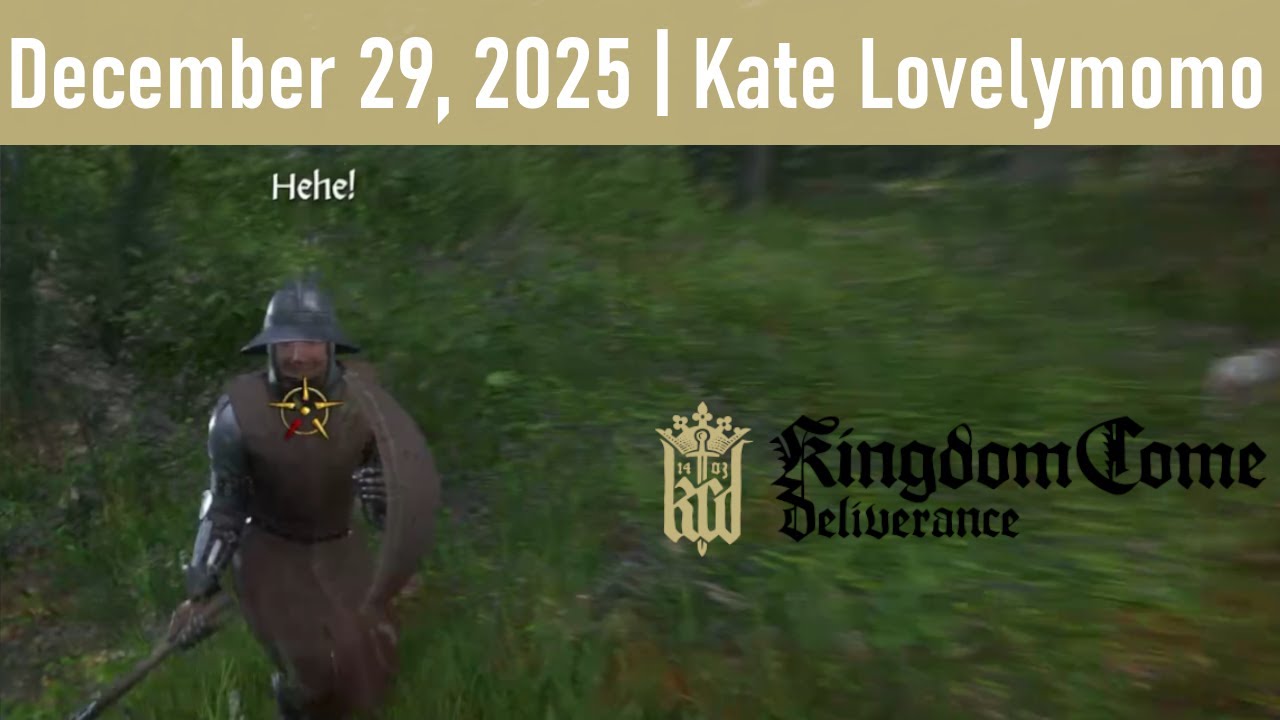 Kingdom Come: Deliverance - Nonstop Combat [December 29, 2025]