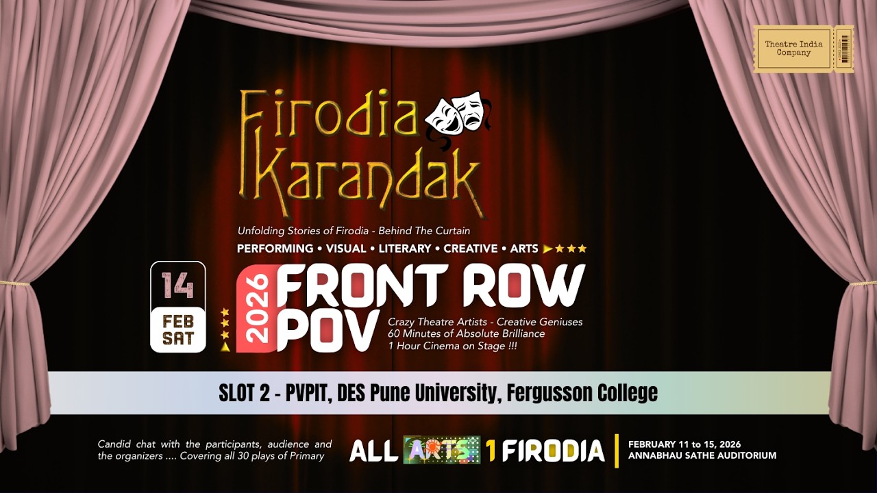 Inside Firodia Karandak | PVPIT, DESPU, Fergusson College | Theatre plays in pune | Cultural