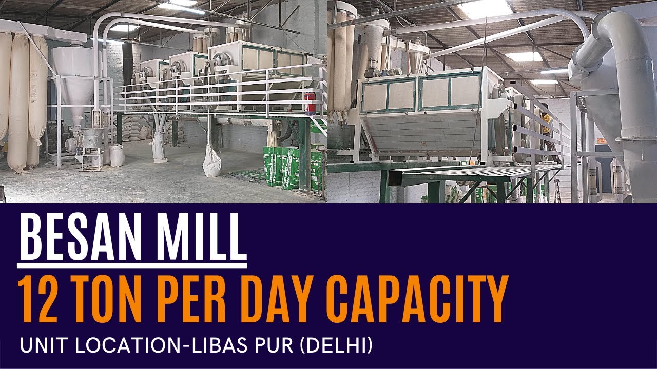 Besan Plant Machinery 12 Ton Capacity