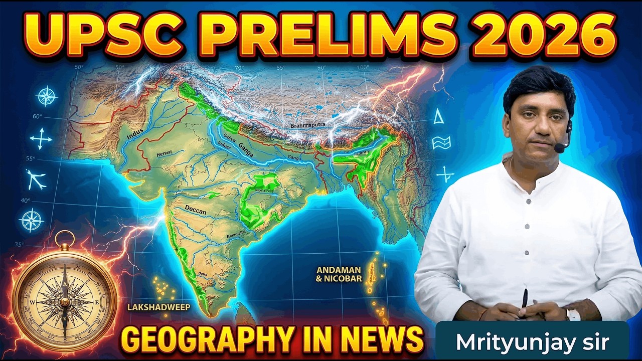 UPSC Prelims 2026 Most Important Geography Locations | Map Revision | Current Affairs 2025–26