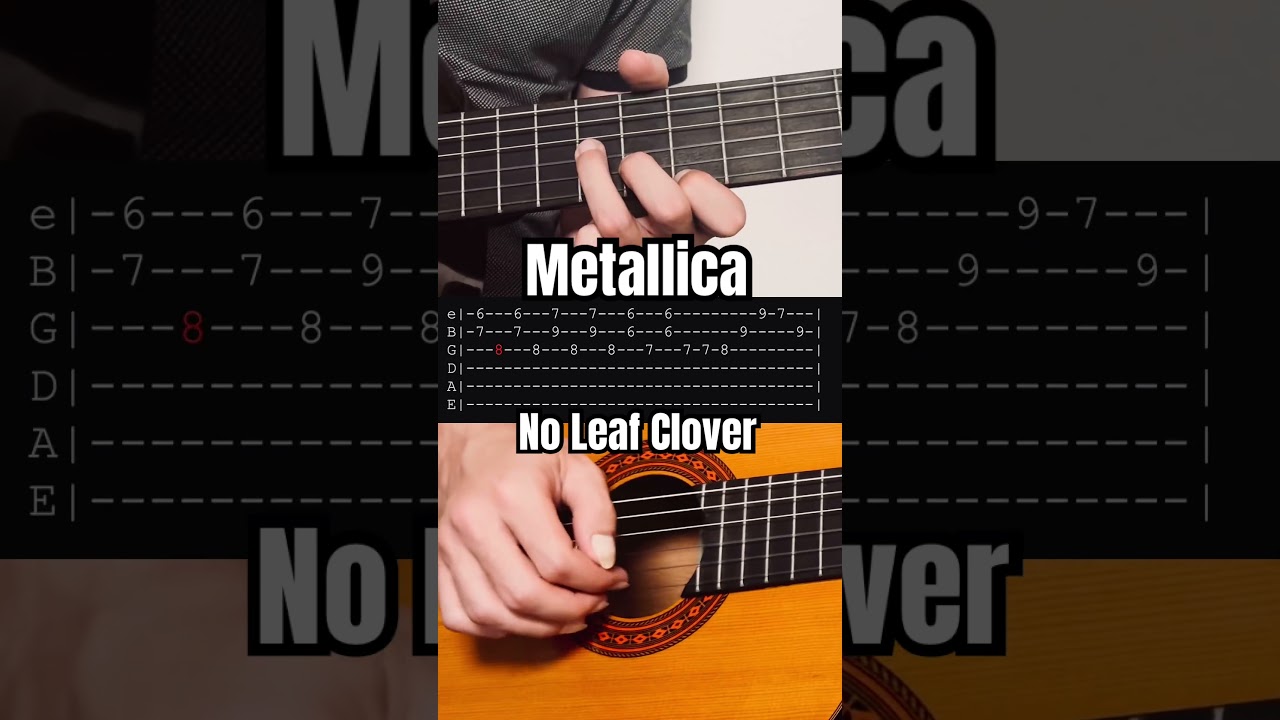 How to play No Leaf Clover from Metallica (with tabs)
