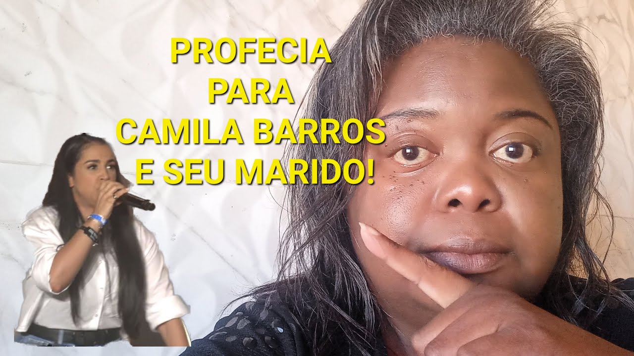 PROFECIA PARA CAMILA BARROS E SEU MARIDO!