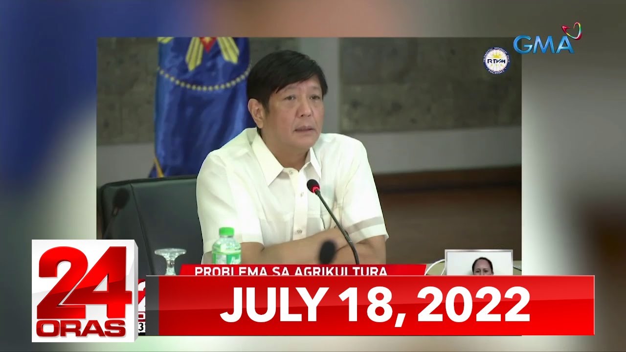 24 Oras Express: July 18, 2022 [HD]