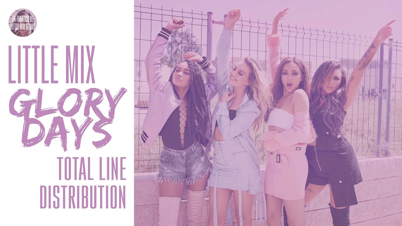 Little Mix - Glory Days (Total Line Distribution)