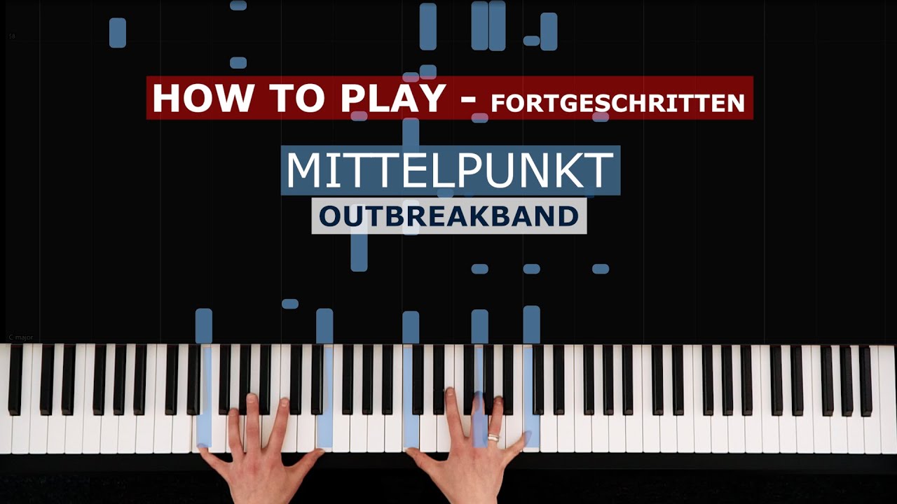 Mittelpunkt FORTGESCHRITTEN - Klavier Tutorial - How to play - Outbreakband -