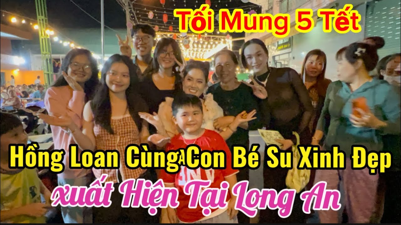 Cực Vui Mùng 5 Tết Hồng Loan diện đầm sang trọng cùng con gái bé su đi diễn Long an