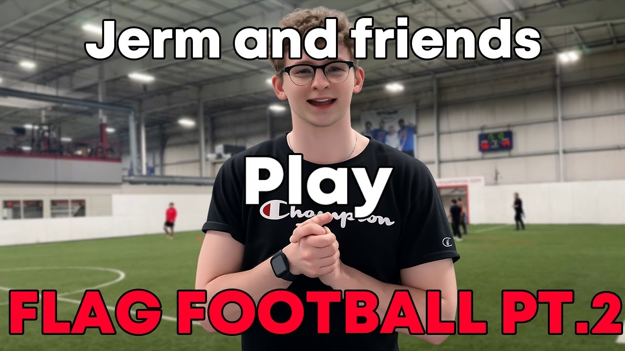 Jerm And Friends Play Flag Football PT. 2