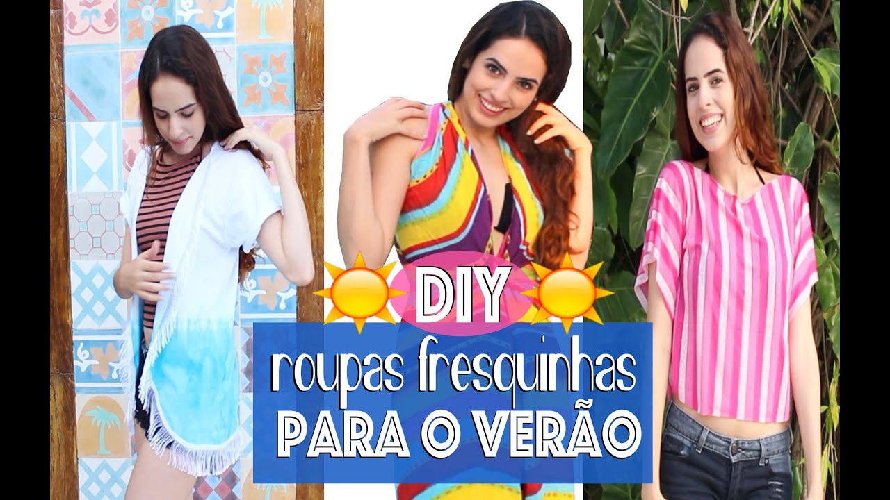 DIY: ROUPAS FRESQUINHAS PRO VERÃO - Paula Stephânia