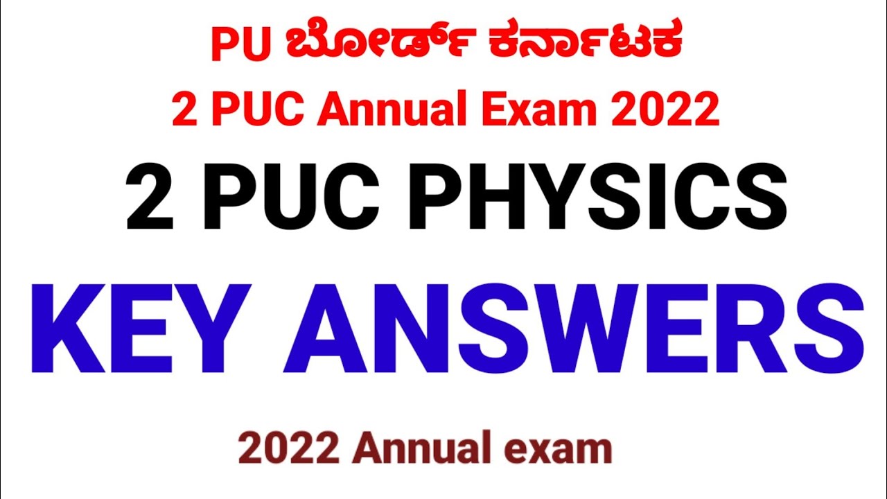 2 puc physics key answers annual exam 2022