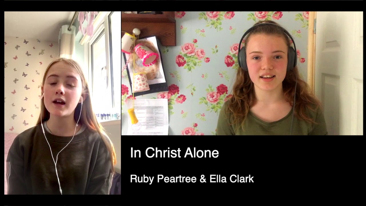 In Christ Alone   Ruby & Ella